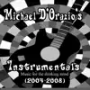 Michael D'Orazio - Instrumentals: Music for the Thinking Mind (2004 - 2008)